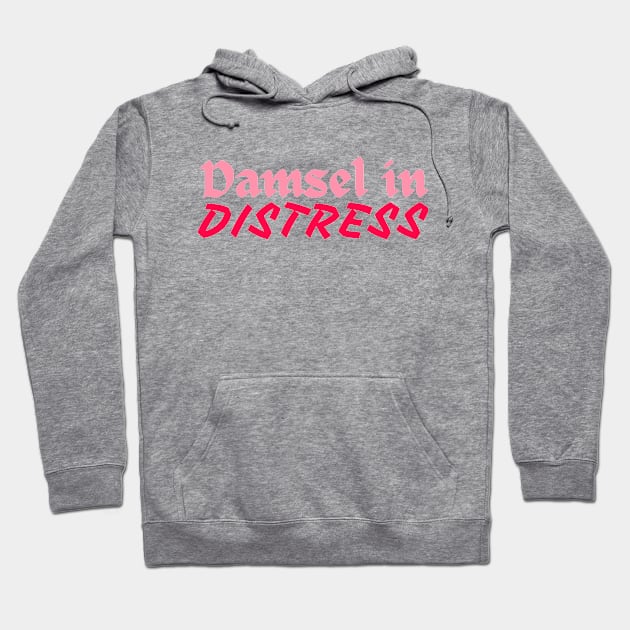 I'm a damsel in distress Hoodie by CursedContent